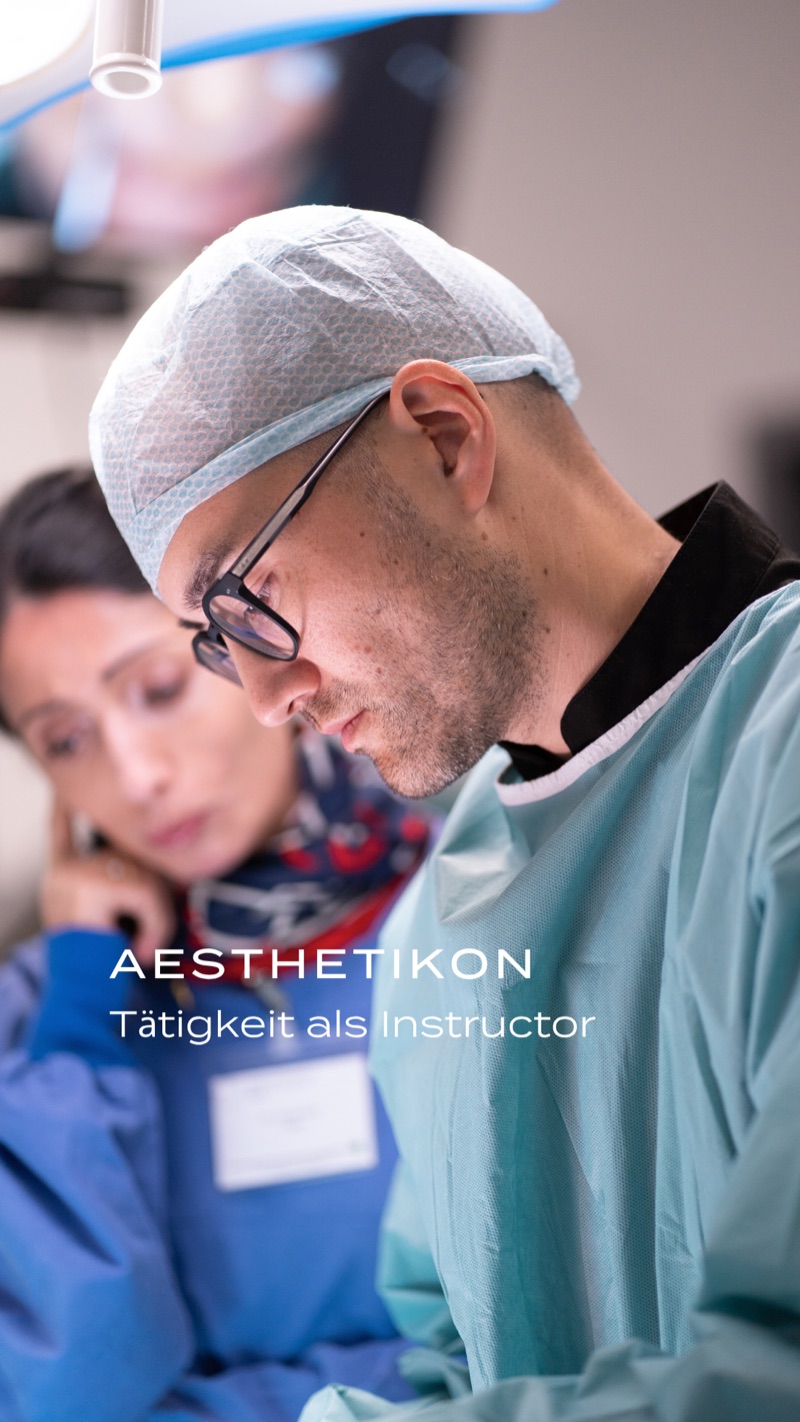 AESTHETIKON – Tätigkeit als Instructor im OP